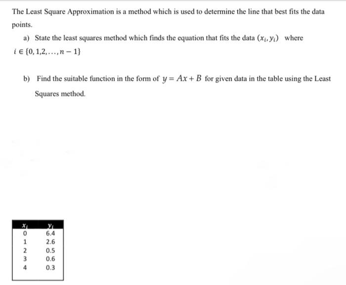 Solved The Least Square Approximation Is A Method Which Is | Chegg.com