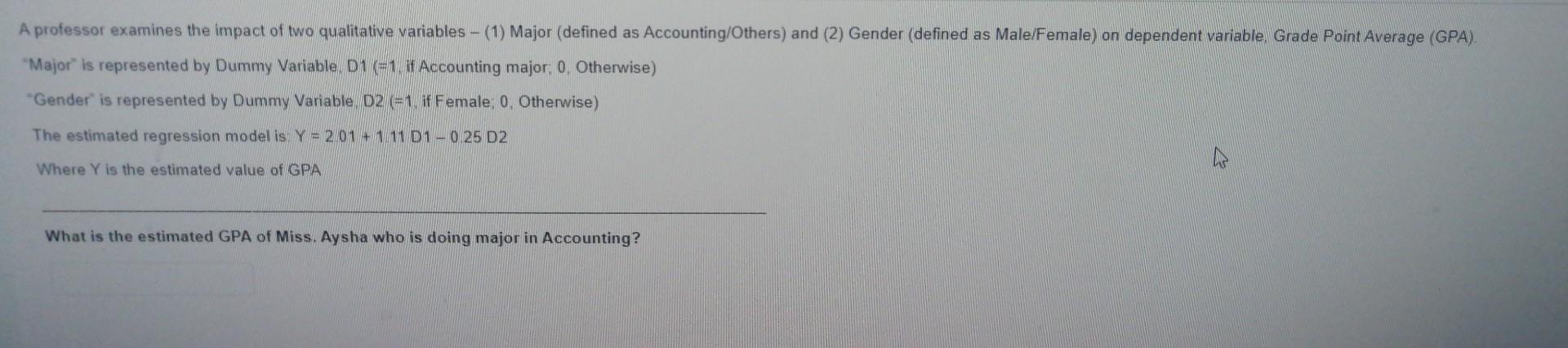 Solved A professor examines the impact of two qualitative | Chegg.com