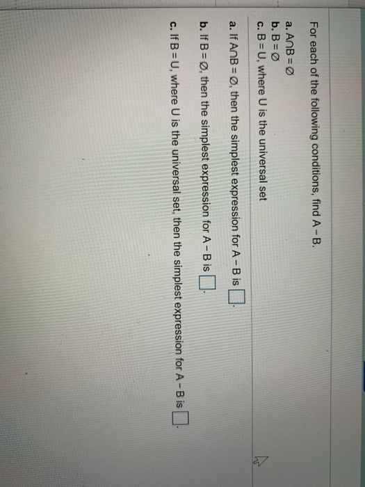 Solved For Each Of The Following Conditions, Find A-B. A. | Chegg.com