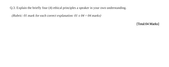 Solved Q.3. Explain the briefly four (4) ethical principles | Chegg.com