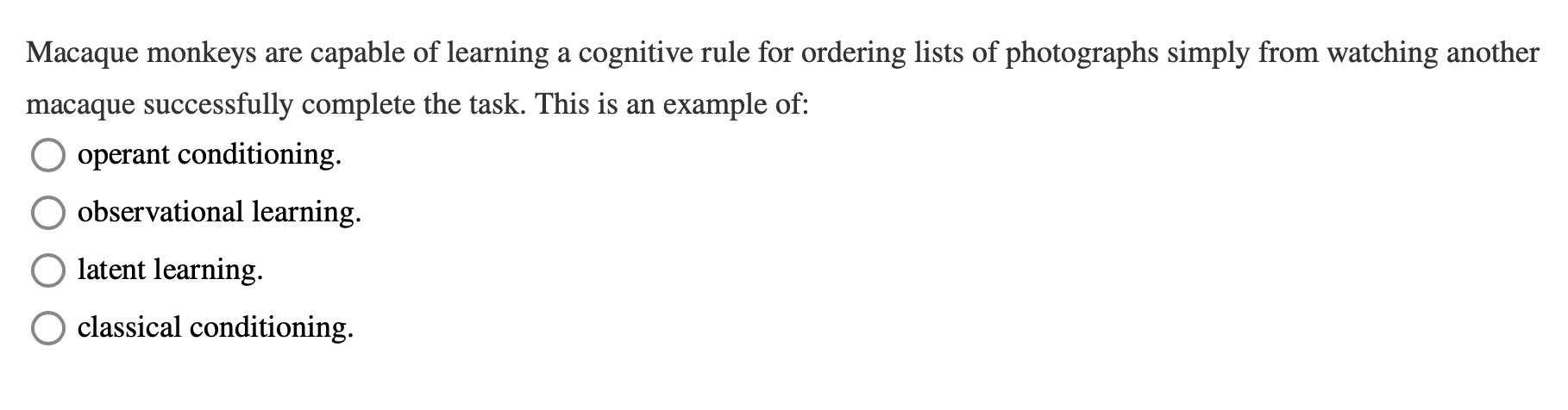 Solved Macaque monkeys are capable of learning a cognitive | Chegg.com