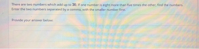 Solved There are two numbers which add up to 20. If one | Chegg.com