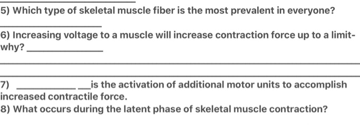 Solved 5) Which type of skeletal muscle fiber is the most | Chegg.com