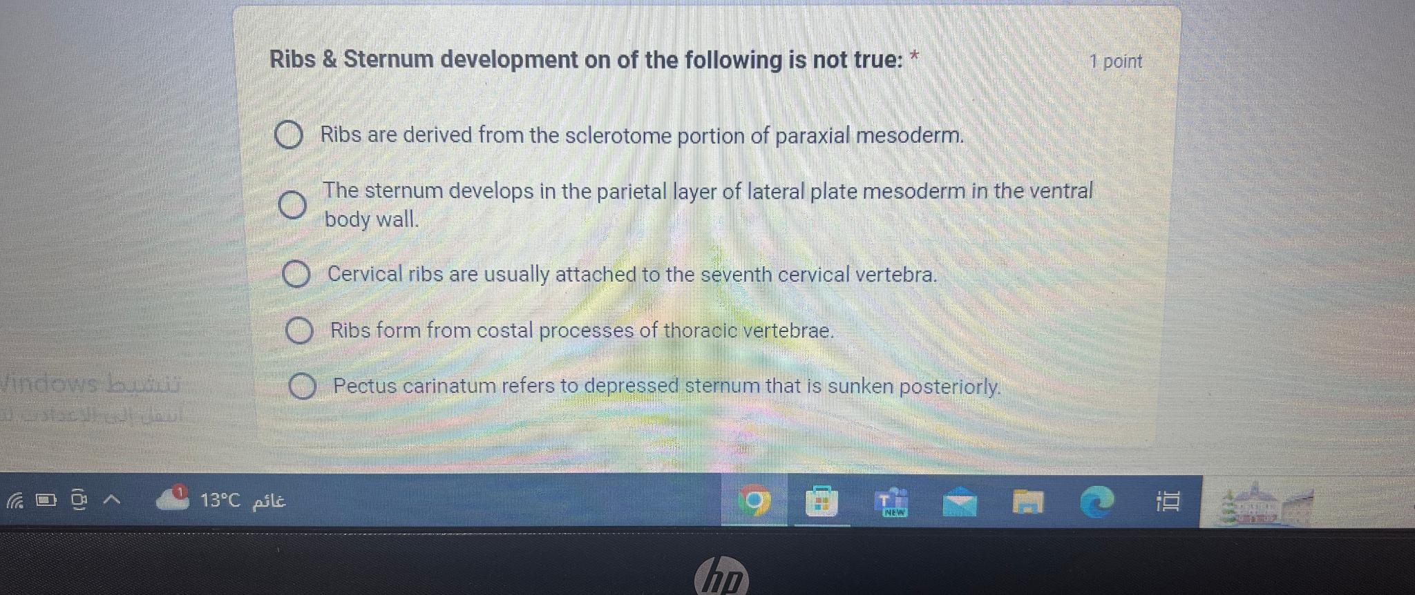 Solved Ribs & Sternum Development On Of The Following Is Not 