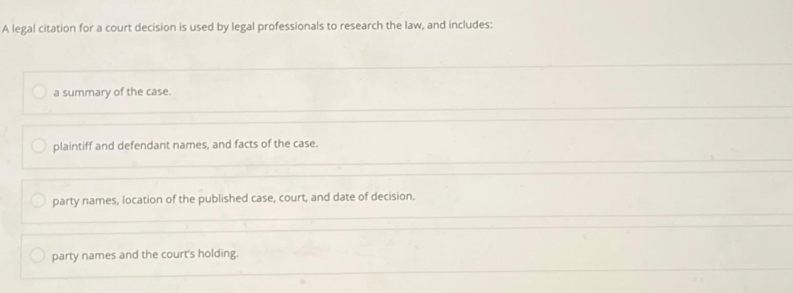 solved-a-legal-citation-for-a-court-decision-is-used-by-chegg