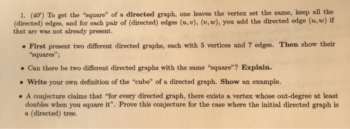 Solved 1. (40) To get the "square" of a directed graph, one | Chegg.com