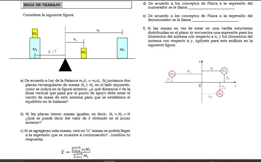 d) De acuerdo a los conceptos de Física a la expresión del numerador se le llama Considera la siguiente figura: e) De acuerd