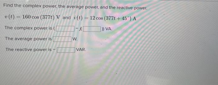 Solved Find the complex power, the average power, and the | Chegg.com