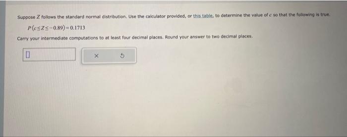 Solved Suppose Z Follows The Standard Normal Distribution