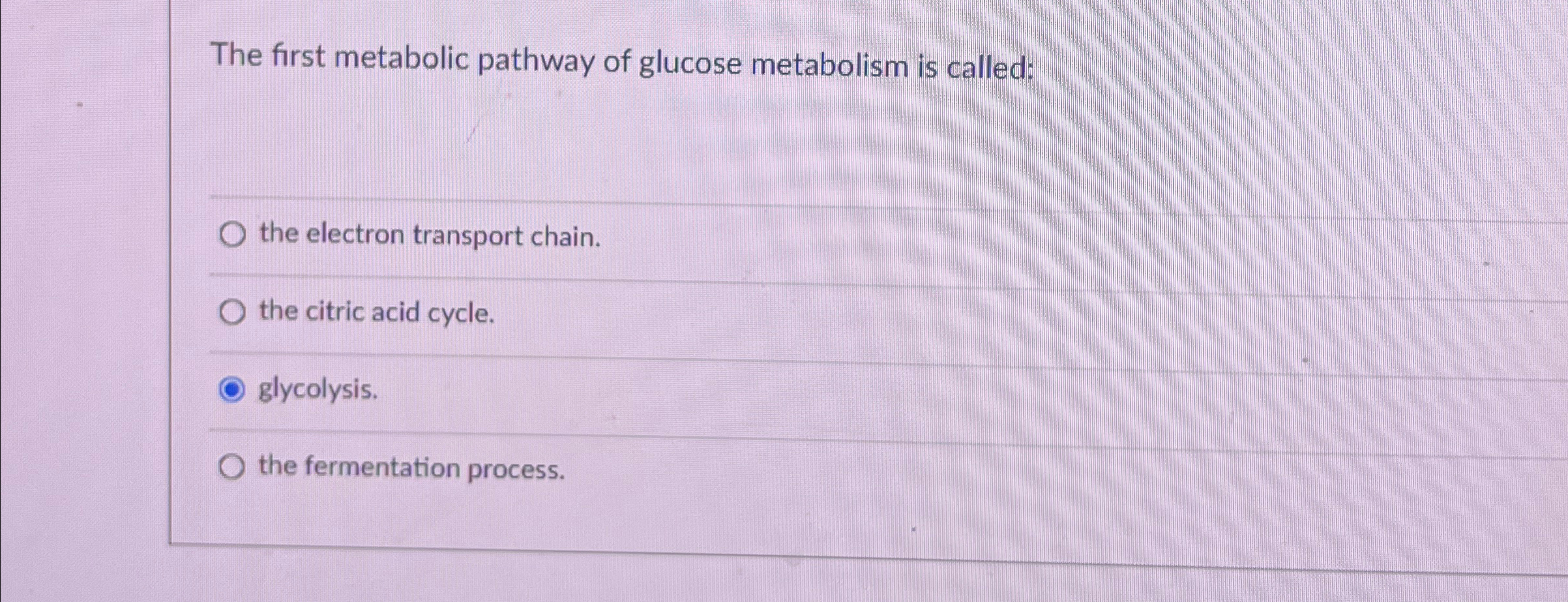 Solved The first metabolic pathway of glucose metabolism is | Chegg.com