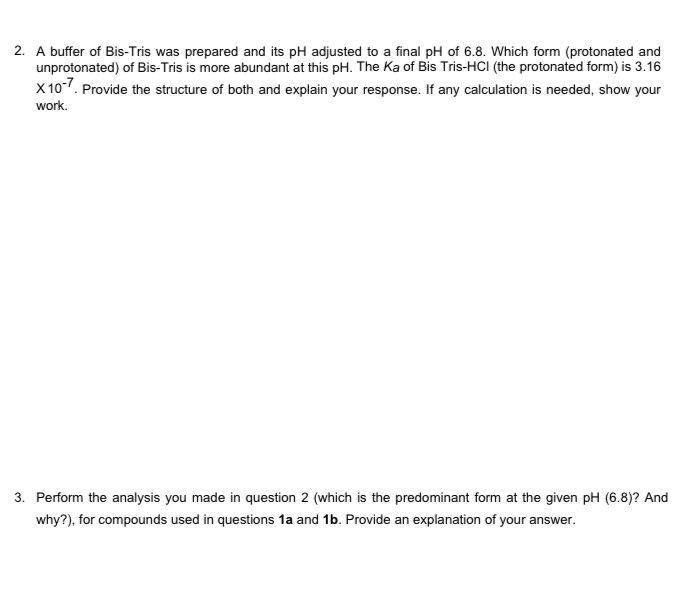 Solved 2. A buffer of Bis-Tris was prepared and its pH | Chegg.com