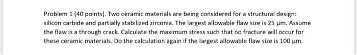 Solved Problem 1 ( 40 Points). Two Ceramic Materials Are | Chegg.com