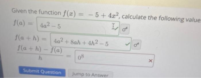 Solved Given the function f(x)=−5+4x2 calculate the | Chegg.com