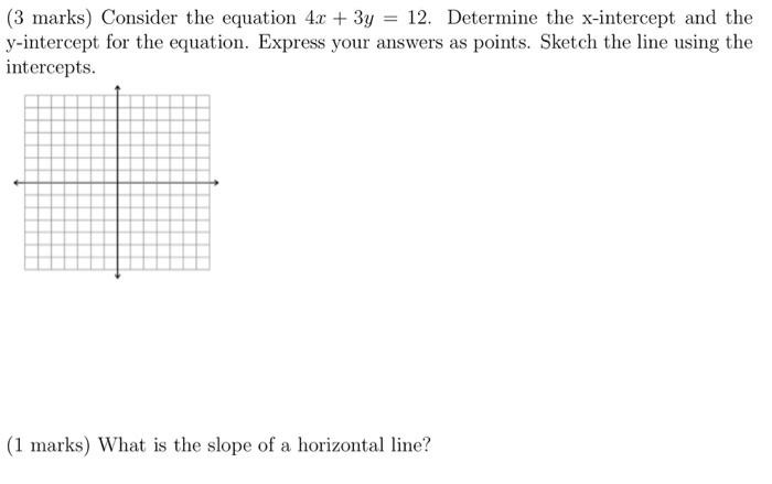 Solved (3 marks) Consider the equation 4x + 3y = 12. | Chegg.com