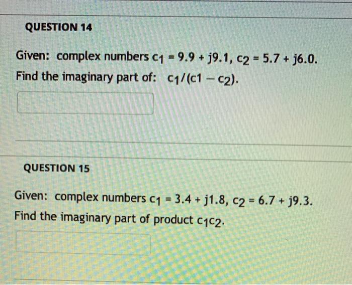 Solved Given: complex numbers c1=9.9+j9.1,c2=5.7+j6.0. Find | Chegg.com
