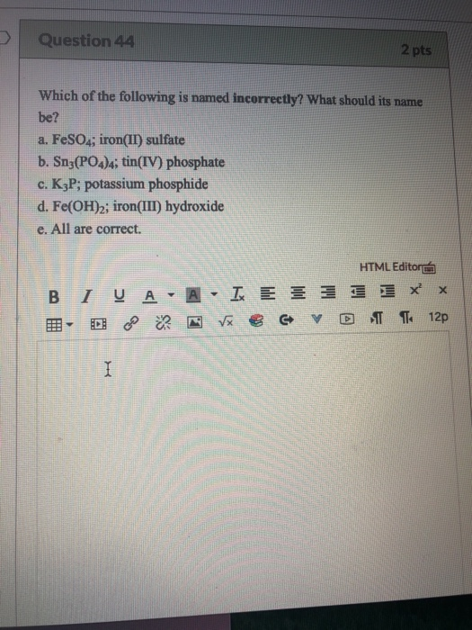 Solved Question 44 2 Pts Which Of The Following Is Named