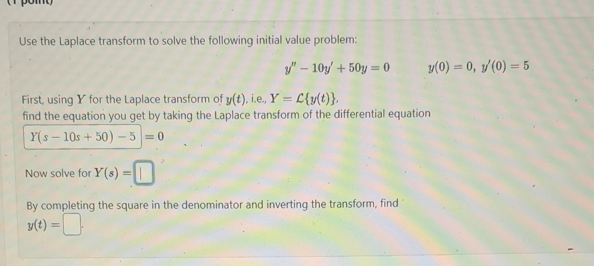 Solved Use the Laplace transform to solve the following | Chegg.com