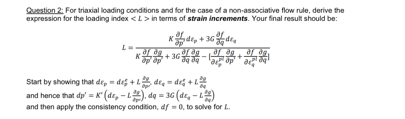 Solved Question 2: For triaxial loading conditions and for | Chegg.com