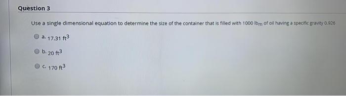 Solved Question 3 Use A Single Dimensional Equation To