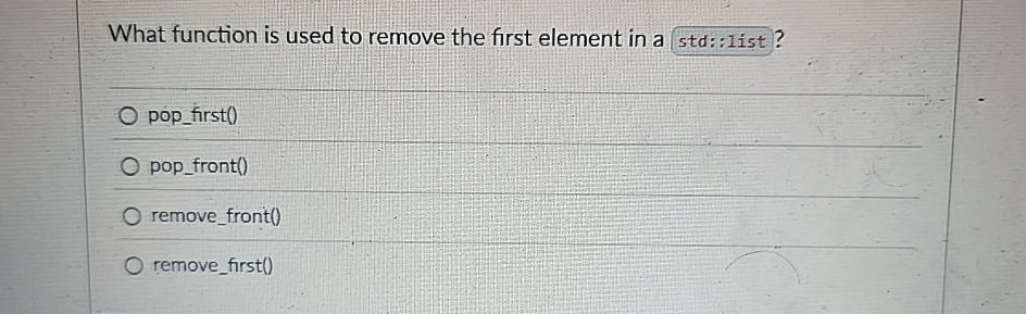 Solved What function is used to remove the first element in | Chegg.com
