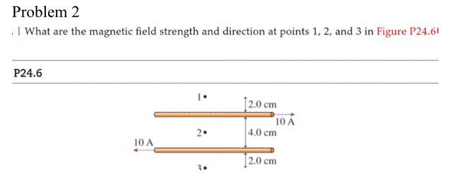 Solved Problem 2 . What are the magnetic field strength and | Chegg.com
