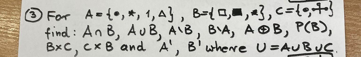 Solved (3) ﻿For A={*,**,1,Δ},B={a,a,**},C={0,7} ﻿find: | Chegg.com