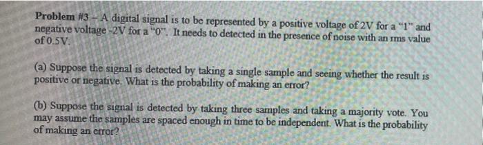 Solved Problem #3 - A digital signal is to be represented by | Chegg.com