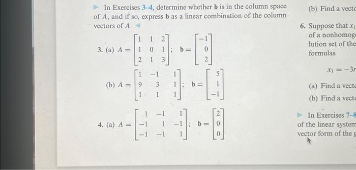 Solved A=⎣⎡1−1−1−11−11−11⎦⎤;b=⎣⎡200⎦⎤In Exercises 3-4, | Chegg.com