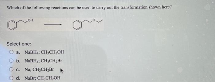 Solved Which of the following reactions can be used to carry | Chegg.com
