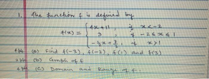 Solved 1 The Function Of Is Defined By 4x 14 Y Xa 2 1 3 Chegg Com