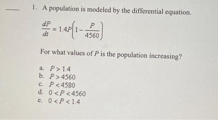 Solved 1. A Population Is Modeled By The Differential | Chegg.com