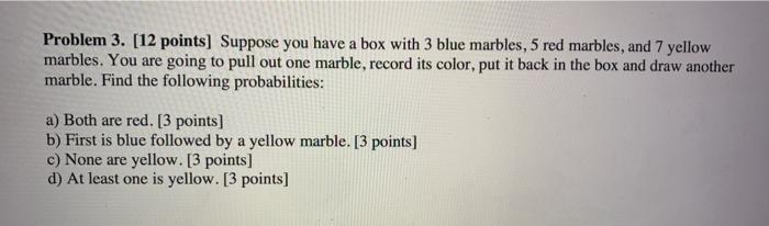 Solved Problem 3. [12 points] Suppose you have a box with 3 | Chegg.com