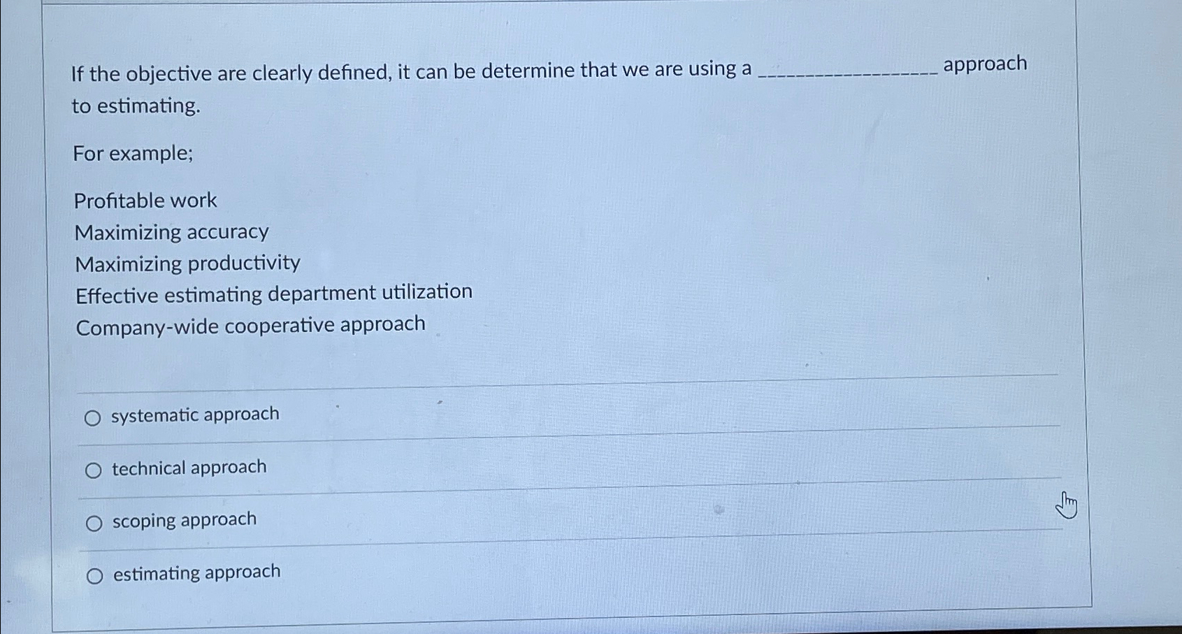 Solved If the objective are clearly defined, it can be | Chegg.com