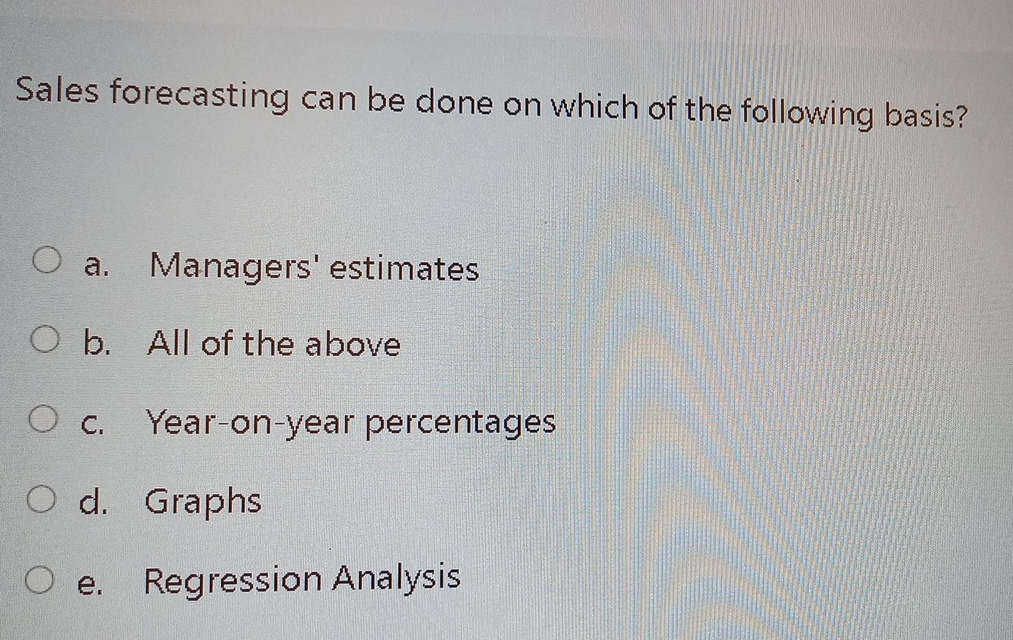 Solved Sales Forecasting Can Be Done On Which Of The | Chegg.com