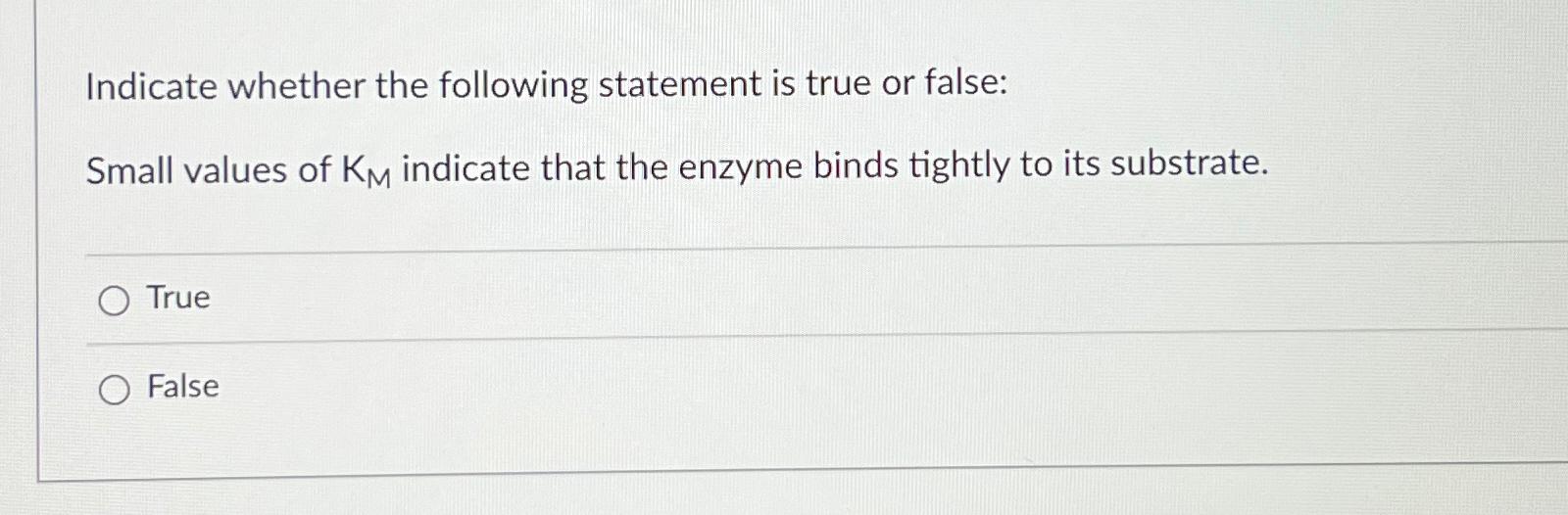 Solved Indicate whether the following statement is true or | Chegg.com