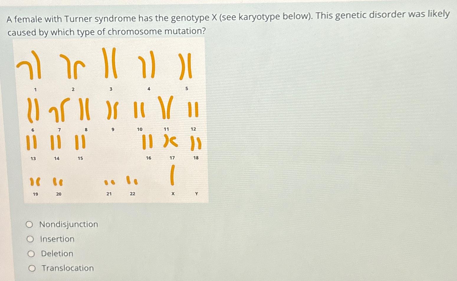 Solved A female with Turner syndrome has the genotype X (see