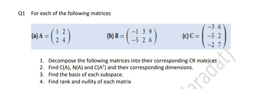 Solved Q1 For each of the following matrices (a) A = (b) B = | Chegg.com