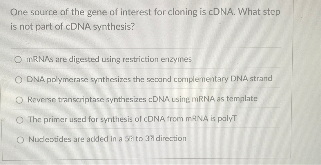 Solved One source of the gene of interest for cloning is | Chegg.com