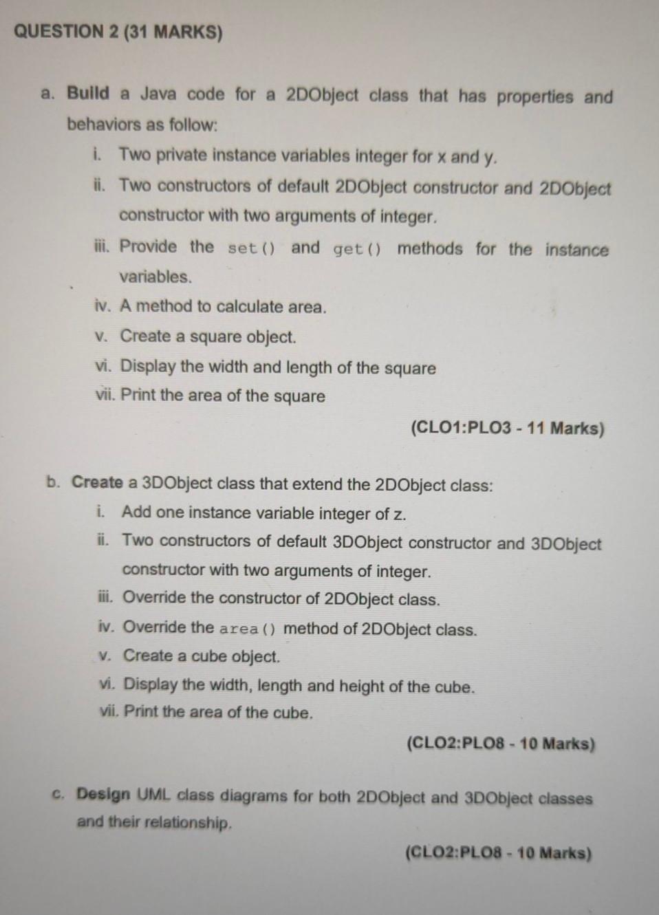 Solved QUESTION 2 (31 MARKS) a. Build a Java code for a | Chegg.com