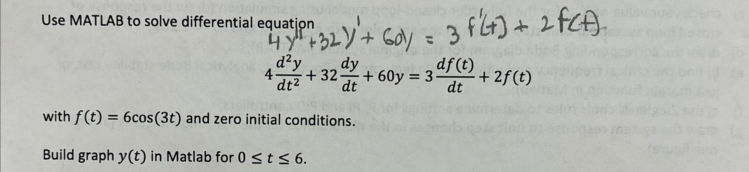 Solved Use MATLAB to solve differential equatjon ﻿equation | Chegg.com