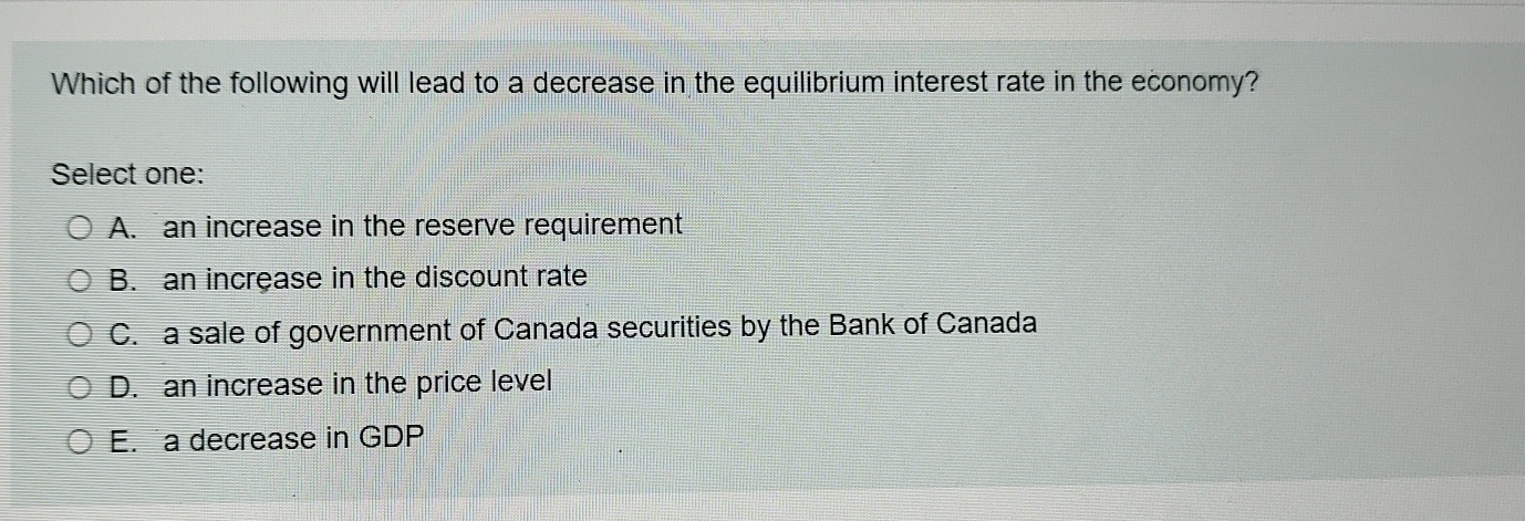 Solved Which of the following will lead to a decrease in the | Chegg.com