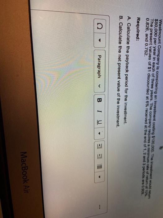 Solved Westmount Company is considering an investment