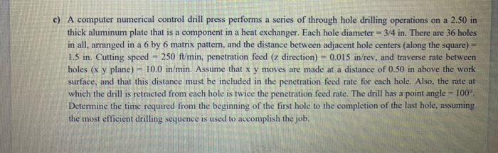 Solved c) A computer numerical control drill press performs | Chegg.com