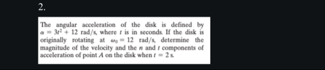 Solved The angular acceleration of the disk is defined by | Chegg.com
