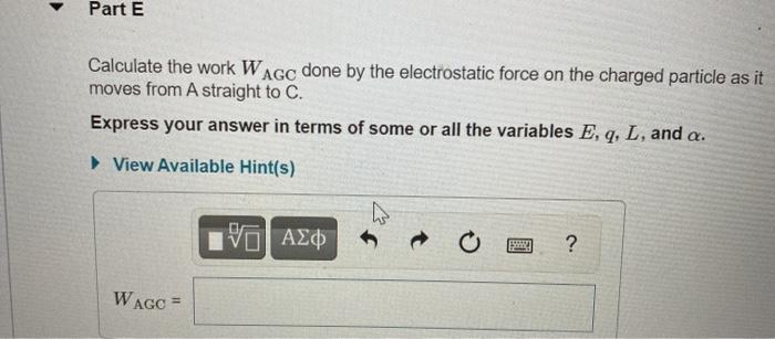 Solved Part E Calculate the work WAGC done by the | Chegg.com