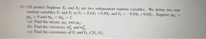 Solved (4) (10 points) Suppose X1 and X2 are two independent | Chegg.com