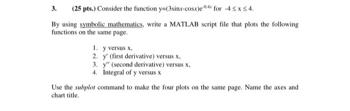 Solved 3. (25 pts. Consider the function y=(3sinx-cosx)e-04 | Chegg.com
