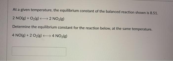Solved At a given temperature, the equilibrium constant of | Chegg.com