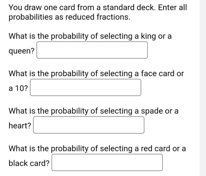 Solved You draw one card from a standard deck. Enter all | Chegg.com