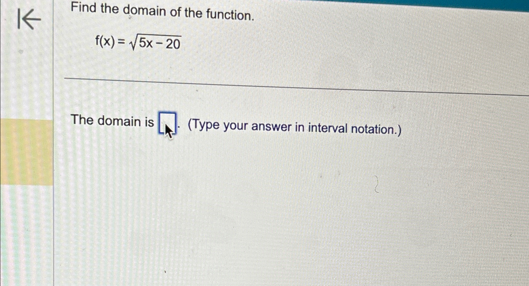 Solved Find The Domain Of The Function F X 5x 202the Domain